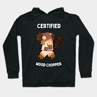 Certified Wood Chopper Hoodie